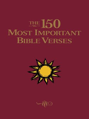 cover image of The 150 Most Important Bible Verses
